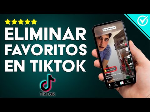 ¿Cómo Eliminar un Video de tus &#039;Vídeos Favoritos&#039; en TikTok? - Android e iOS