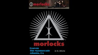 Morlocks @ Heaven at the Masquerade, Atlanta, GA on 3/6/2024 (Full Live Show)