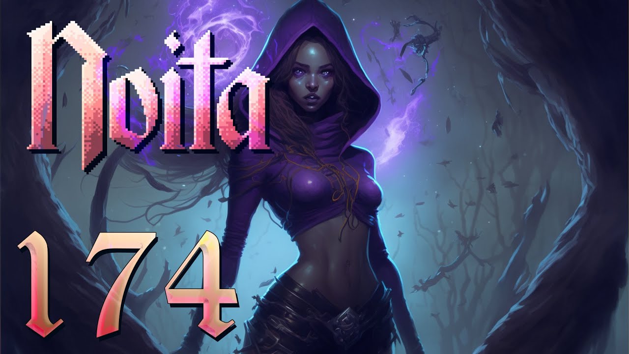 705!? Embrace the Clickbait! Let they who did not click cast the fist stone. Let's Play Noita Ep 174