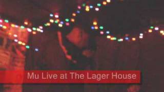 Mu Live at the Lager House 2009