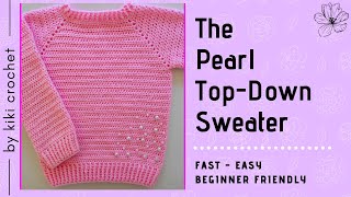 How to Crochet the Pearl Sweater  Top Down Pt.1/2 (sizes newborn  3XL)