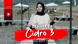 Video thumbnail of "Cidro 3 | Damara De | Official Music Video"