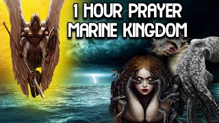 1 Hour Marine Kingdom Powerful Deliverance Prayer