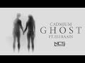 Cadmium  ghost feat eli raainlyric