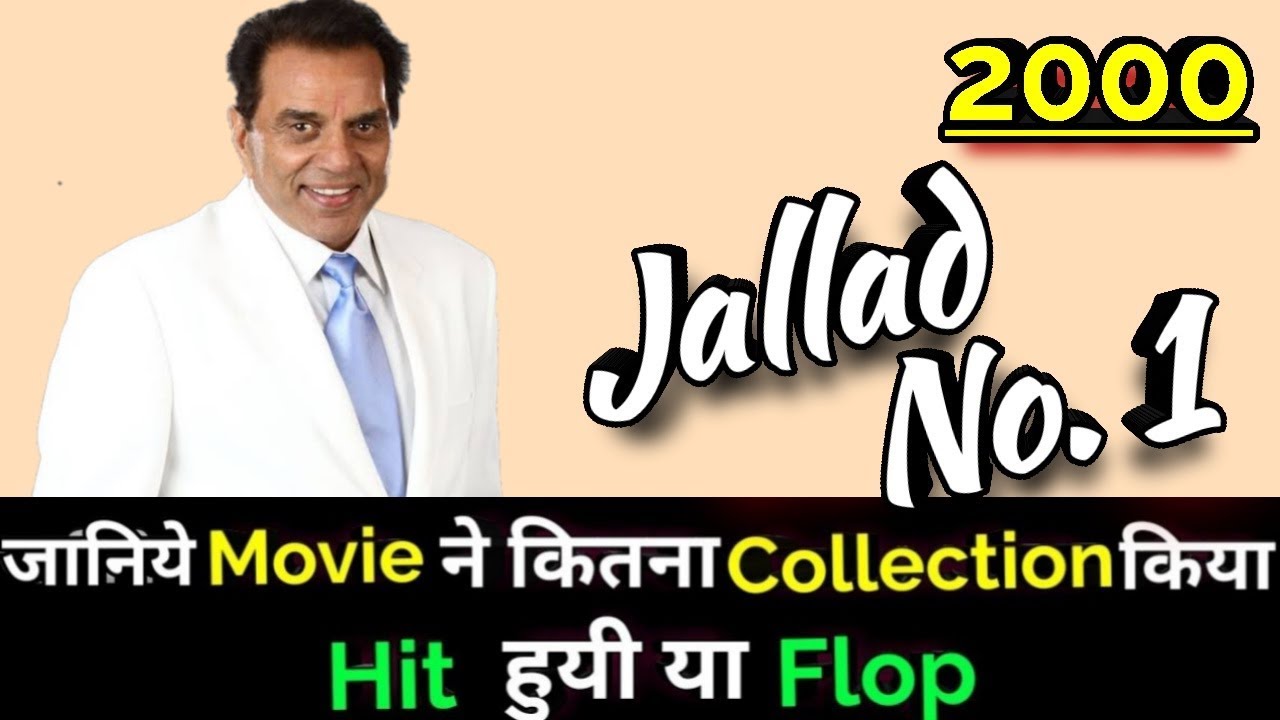 Dharmendra JALLAD NUMBER ONE 2000 Bollywood Movie Lifetime WorldWide Box Office Collection | No. 1