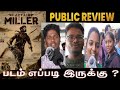 Captain miller movie public review  theni vetri cinemas review cinema movie