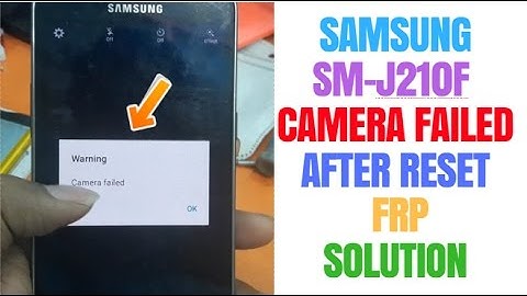 Samsung J2 2016 Camera Failed Solution | After Reset FRP | Samsung SM-J210F Camera Failed Solution |