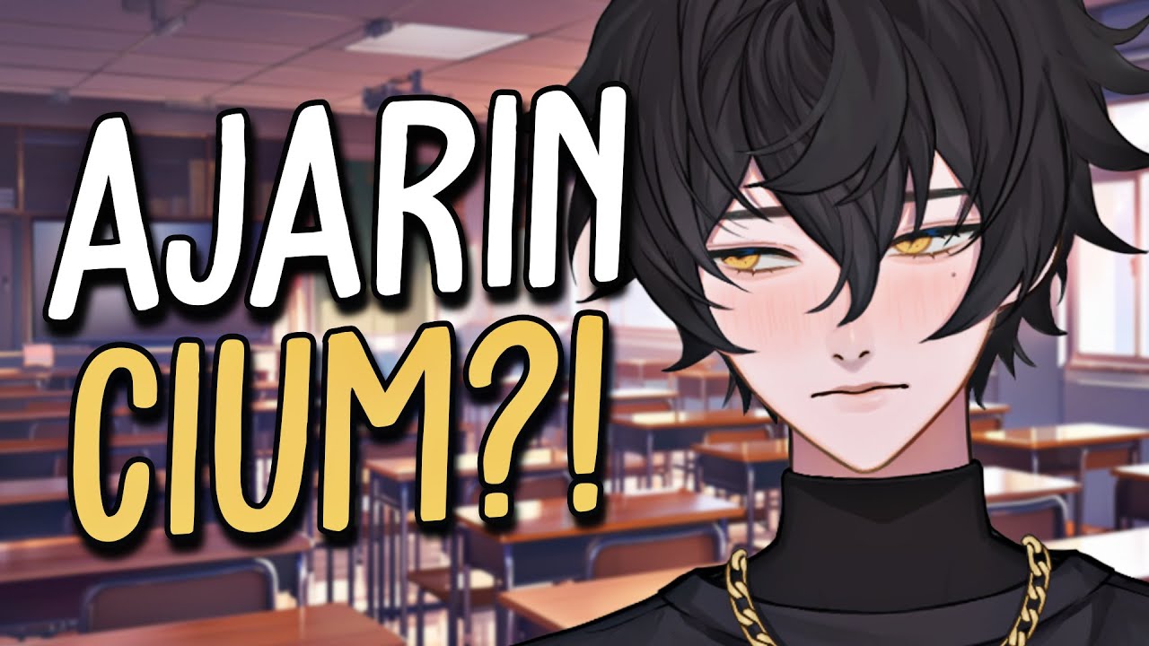 【ROLEPLAY】Diajarin BULLY kamu caranya CIUMAN yang baik?!  (Kisses, Sleep Aid)