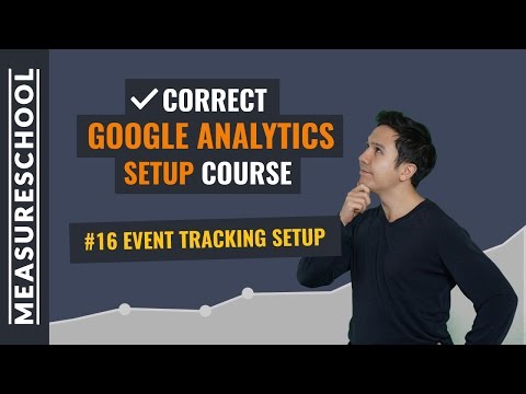 Event Tracking Setup  | Lesson 16