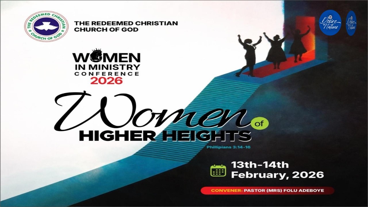 RCCG 2026 WOMEN IN MINISTRY CONFERENCE || WOMEN OF HIGHER HEIGHTS || 14 ...