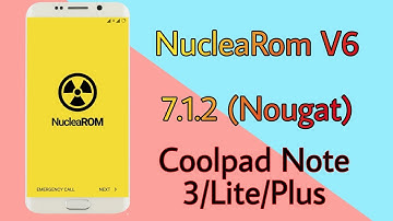 NucleaRom V6 7.1.2 for Coolpad Note 3/Lite/Plus | Customized Notification Panel