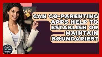 Can Co-parenting Apps Help To Establish Or Maintain Boundaries? - Get Divorce Answers