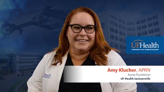 Meet Amy Klucher, APRN, UF Health Jacksonville nurse practitioner