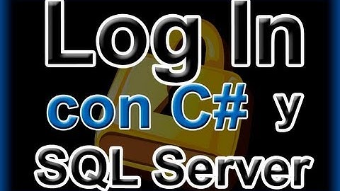 Creando un Login en Visual C# + SQL Server