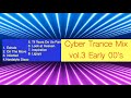 Cyber Trance Mix Vol 3 Early 00's Vinyl Use Only