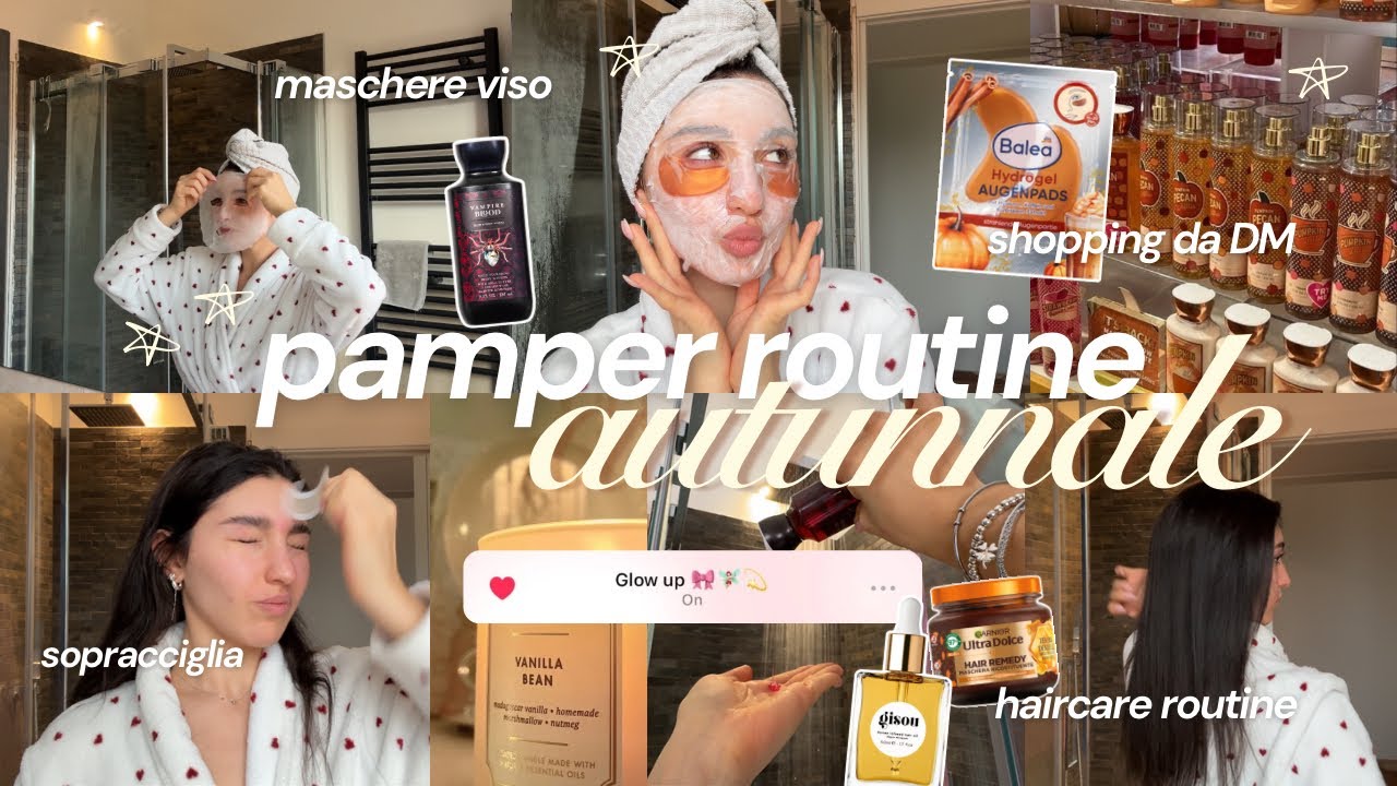 PAMPER ROUTINE AUTUNNALE 🤎🧖‍♀️🧦🪄 selfcare, haircare, skincare & merenda autunnale