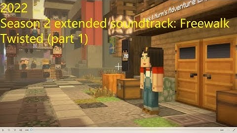 Minecraft Story Mode Season 2 extended soundtrack: Freewalk Twisted (part 1)