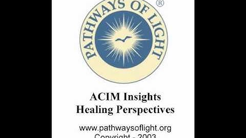 ACIM Insights - Lesson 293 - Pathways of Light