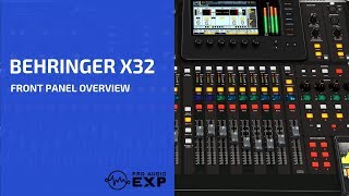 Behringer X32 Front Panel Overview from 2 hour DVD Behringer X32 Tutorial For Beginners Learn The Behringer X32 In 1 Hour