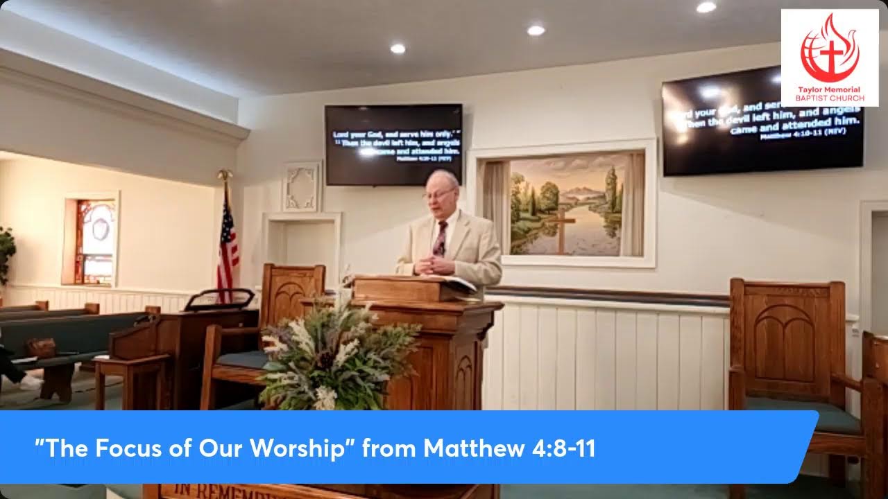 the-focus-of-our-worship-from-matthew-4-8-11-youtube