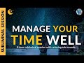 Manage your time well  8 hours of subliminal affirmations  relaxing rain