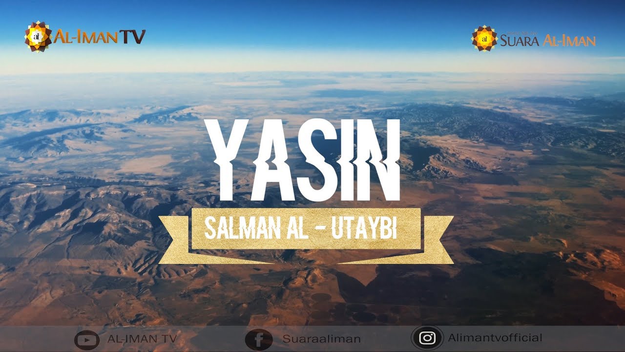 Murattal : YASIN - Salman Al - Utaybi