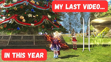 Lineage 2 EU Core: My last video... In this year!