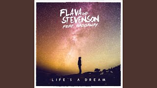 Video thumbnail of "Flava & Stevenson - Life's a Dream"