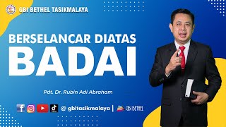 Pdt. Dr. Rubin Adi Abraham - BERSELANCAR DI ATAS BADAI