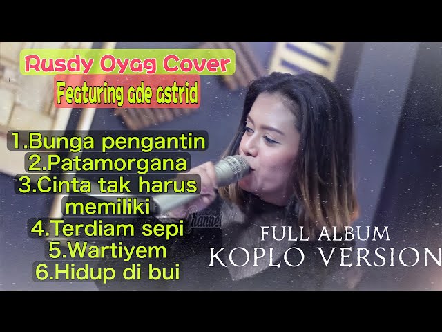 COVER LAGU DANGDUT KOPLO FULL ALBUM FEATURING ADE ASTRID class=