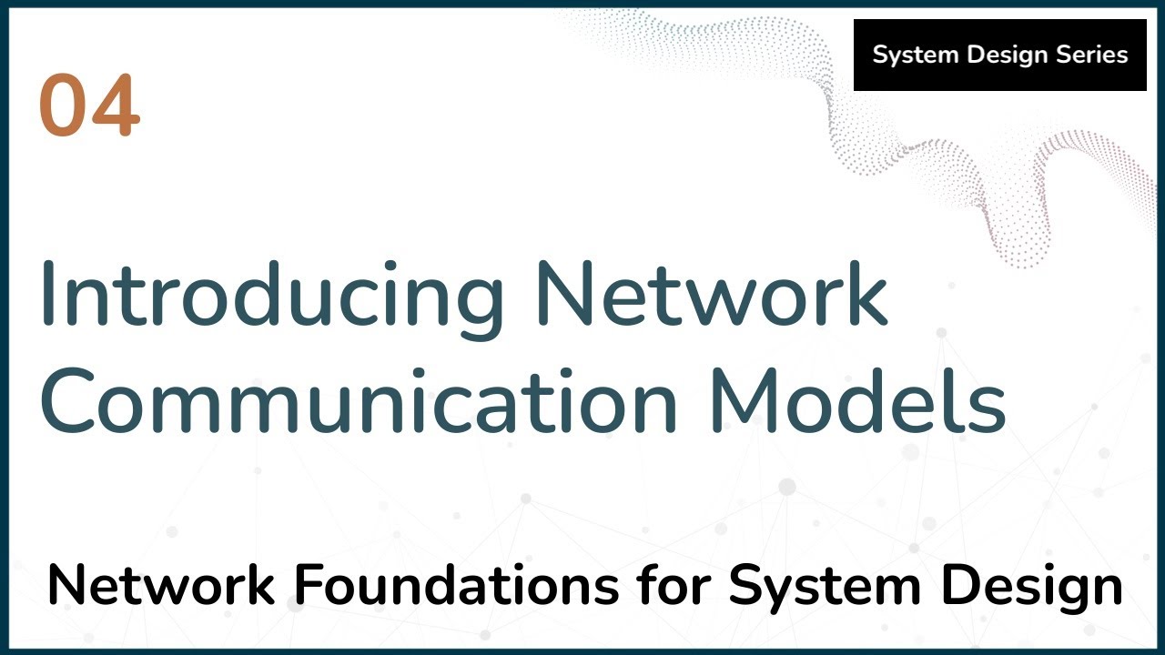 04 Introducing Network Communication Models (Network Fundamentals Full ...