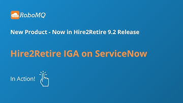 Hire2Retire IGA on ServiceNow