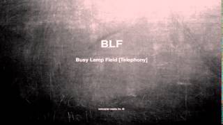 What does BLF mean