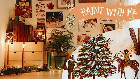 A Cozy, Atmospheric Christmas Paint with Me