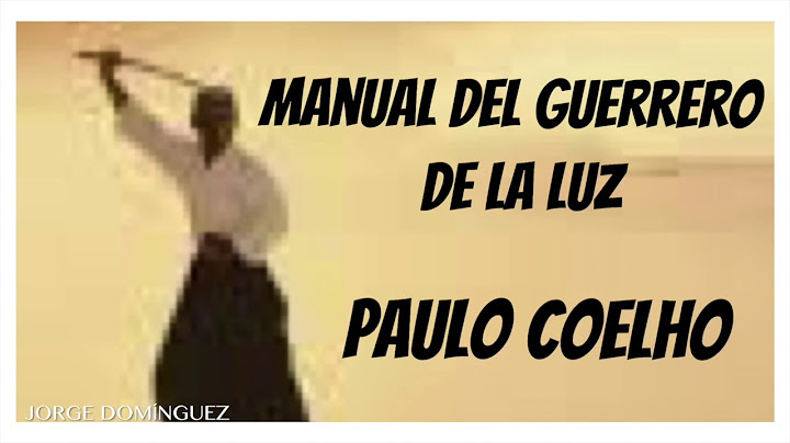 71 - MANUAL DEL GUERRERO DE LA LUZ, PAULO COELHO