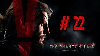 Metal Gear Solid V: The Phantom Pain - Gameplay En Español - Capitulo  22 - Voces