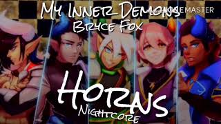 Horns][Bryce Fox][Nightcore][My Inner Demons][Aphmau