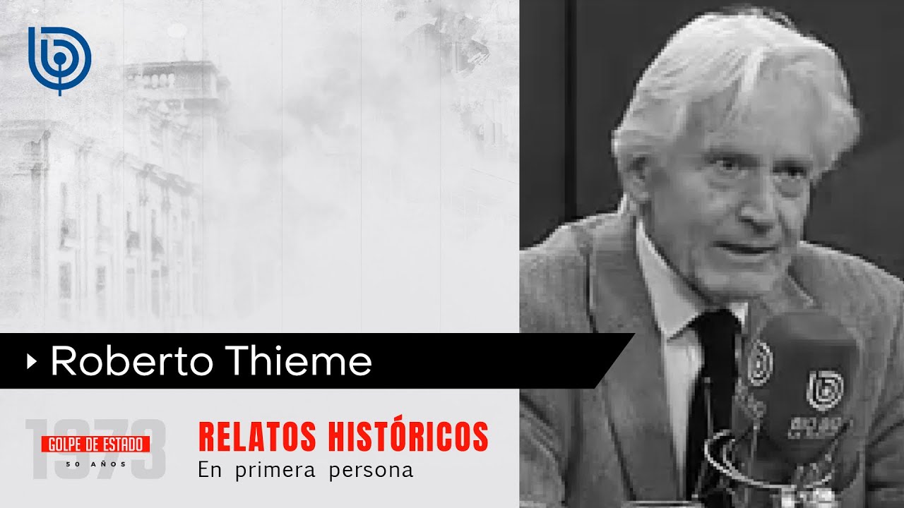 Roberto Thieme y el rol de Patria y Libertad en la UP: "Había un plan maestro de derrocamiento"