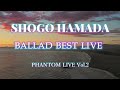 BALLAD BEST LIVE Vol 2 浜田省吾(再々編)全22曲