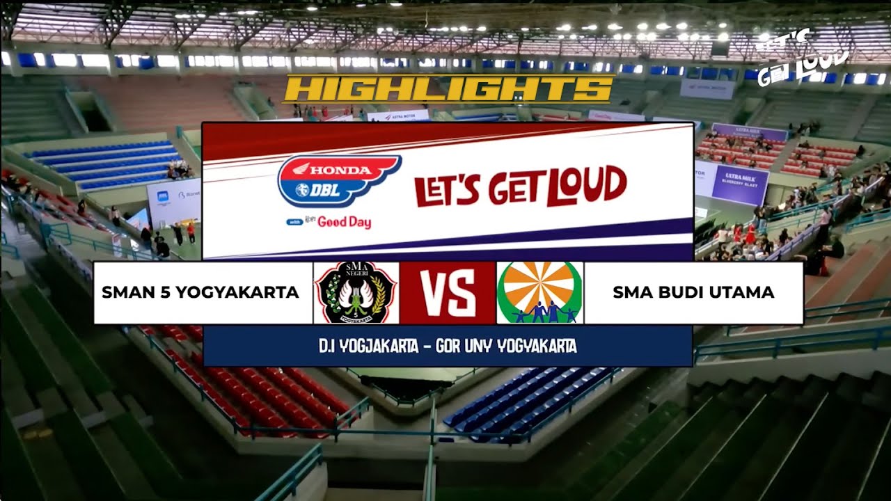 SMA 5 YK (MACHE) VS SMA BUDI UTAMA YK - DBL YOGYAKARTA 2025 - HIGHLIGHTS