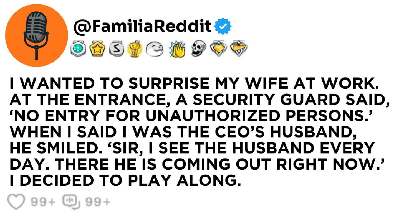 I WANTED TO SURPRISE MY WIFE AT WORK. AT THE ENTRANCE, A SECURITY GUARD SAID, ‘NO ENTRY FOR...