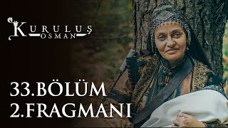 Kuruluş Osman 33. Bölüm 2. Fragmanı