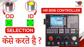 HR 808 CONTROLLER || ID OD selection kese kare || || REALTECH CNC || REALTECH MACHINE VD - 02