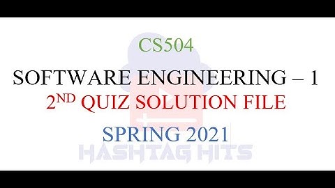 CS504 Quiz # 2 Solutions 2021 Virtual University