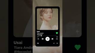 Usai #usaitiaraandini  #tiaraandini  #usai_tiara #fypシ゚viral  #reels__tiktok  #songs