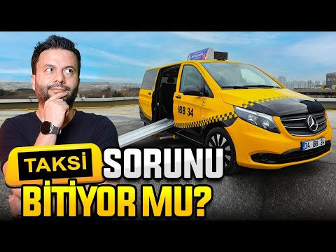 İstanbulun taksi sorunu çözüldü mü? İstanbulun yeni taksileri nasıl?