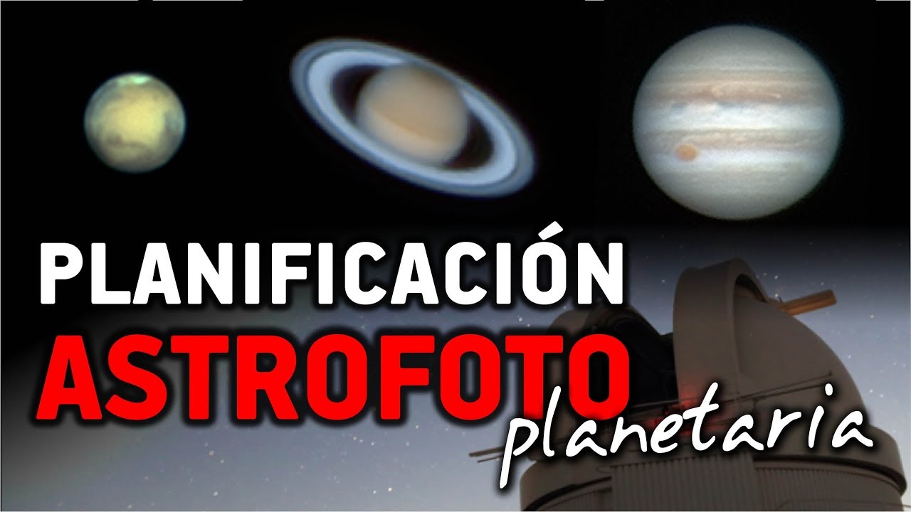 telescopios argentina PLANIFICACIÓN de una sesión de ASTROFOTOGRAFÍA PLANETARIA