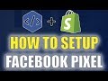 Shopify Facebook Pixel Setup & Integration Tutorial | Step By Step 2020