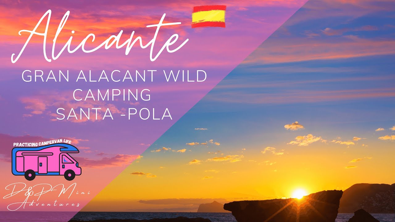 Wild Camping Gran Alacant Spain