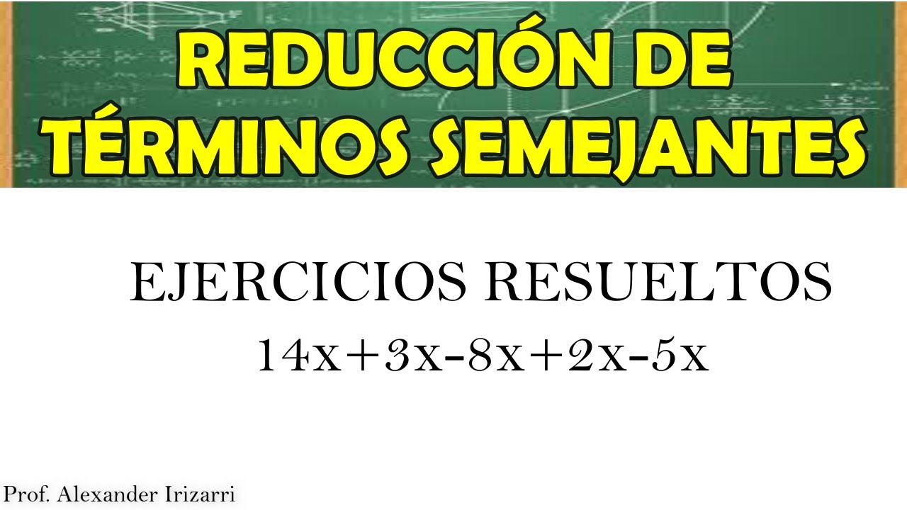 reducci-n-de-t-rminos-semejantes-explicaci-n-con-ejercicios-youtube